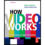 How Video Works, Second Edition From Analog to High Definition