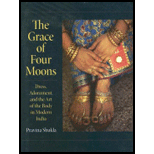 Grace of Four Moons Dress, Adornment, and the Art of the Body in Modern India