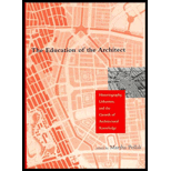 Education of the Architect  Historiography, Urbanism, and the Growth of Architectural Knowledge