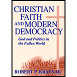 Christian Faith and Modern Democracy  God and Politics in the Fallen World