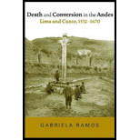 Death and Conversion in the Andes  Lima and Cuzco, 1532 1670