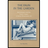 Faun in the Garden  Michelangelo and the Poetic Origins of Italian Renaissance Art