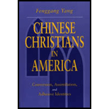 Chinese Christians in America  Conversion, Assimilation, and Adhesive Identities