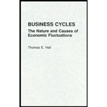 Business Cycles  The Nature and Causes of Economic Fluctuations