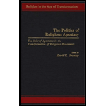 Politics of Religious Apostasy  The Role of Apostates in the Transformation of Religious Movements