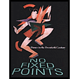 Dance in the Twentieth Century  No Fixed Points