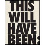 This Will Have Been Art, Love, and Politics in the 1980s