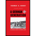 German Generation An Experiential History of the Twentieth Century