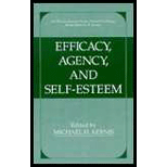 Efficacy, Agency, and Self Esteem