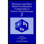 Platinum and Other Metal Coornation Compounds in Cancer Chemotherapy 2  Proceeding of the Seventh International Sympoaium Held in Amsterdam, the Netherland, March 1 4, 1995