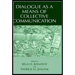 Dialogue as a Means of Collective Comm.