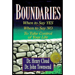 Boundaries  When to Say Yes, When to Say No to Take Control of Your Life