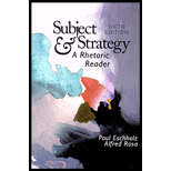 Subject and Strategy : A Rhetoric Reader -  Paul A. Eschholz and Alfred F. Rosa, Paperback