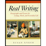 Real Writing : Paragraphs and Essays for College, Work and Everyday  /  Text Only -  Susan Anker, Paperback