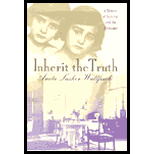 Inherit the Truth  A Memoir of Survival and the Holocaust