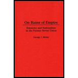 On Ruins of Empire  Ethnicity and Nationalism in the Former Soviet Union