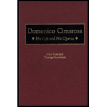 Domenico Cimarosa  His Life and His Operas, Volume 50