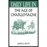 Daily Life in the Age of Charlemagne