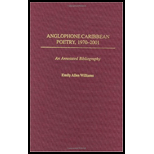 Anglophone Caribbean Poetry, 1970 2001 An Annotated Bibliography