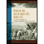 Wars of the Age of Louis XIV, 1650 1715 An Encyclopedia of Global Warfare and Civilization