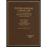 International Labor Law  Cases and Materials on Workers Rights in the Global Economy