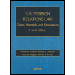 U.S. Foreign Relations Law Cases, Materials, and Simulations