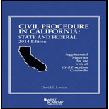 Civil Procedure in California  State and Fed., 2014 Edition