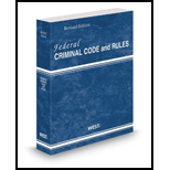 Federal Criminal Code and Rules, 2013 Edition