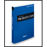 California Probate Code 2013 Desktop Edition