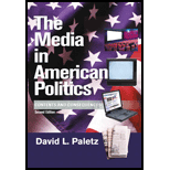 Media in American Politics  Contents and Consequences