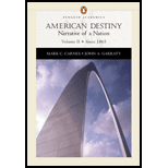 American Destiny, Volume 2 : Narrative of a Nation Since 1865 / Text Only -  Mark C. Carnes and John A. Garraty, Paperback