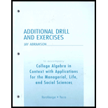 College Algebra in Context   Additional Drill and Exercises