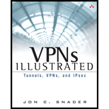 VPNs Illustrated  Tunnels, VPNs, and IPsec