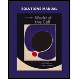 Beckers World of the Cell Solution Manual