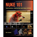 Nuke 101 Professional Compositing and Visual Effects