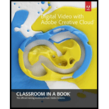 Digital Video with Adobe Creative Cloud Classroom in a Book  With Dvd