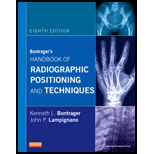 Bontragers Handbook of Radiographic Positioning and Techniques