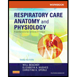 Respiratory Care Anatomy and Physiology  Foundations for Clinical Practice,   Workbook