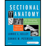 Sectional Anatomy for Imaging Professionals 4TH 18 Edition, by Lorrie L Kelley - ISBN 9780323414876