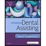 Modern Dental Assisting 12TH 18 Edition, by Doni L Bird and Debbie S Robinson - ISBN 9780323430302
