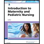 Introduction to Maternity and Pediatric Nursing   With Evolve 8TH 19 Edition, by Gloria Leifer - ISBN 9780323483971