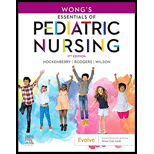 Wongs Essentials of Pediatric Nursing   With Access 11TH 22 Edition, by Marilyn J Hockenberry and David Wilson - ISBN 9780323624190