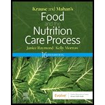 Krause and Mahans Food and the Nutrition Care Process   With Access 16TH 23 Edition, by Janice L Raymond - ISBN 9780323810258