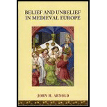 Belief and Unbelief in Medieval Europe