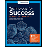 Technology for Success Computer Concepts 20 Edition, by Mark Ciampa Jennifer T Campbell Barbara Clemens and Steven M Freund - ISBN 9780357641002
