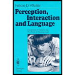 Perception, Interaction and Language  Interaction of Daily Living  The Roots of Development