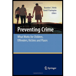 Preventing Crime What Works for Children, Offenders, Victims and Places