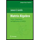 Matrix Algebra  Theory, Computations, and Applications in Statistics