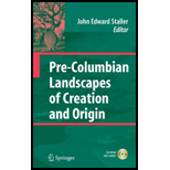 Pre Columbian Landscapes of Creation and Origin