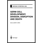 Germ Cell Development, Division, Disruption and Death